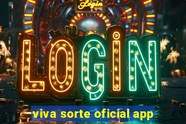 viva sorte oficial app